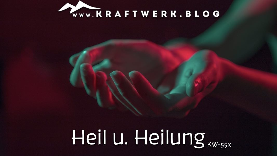 Geöffnete empfangende Hände. Titelbild zu dem Post „Heil und Heilung“ - veröffentlicht auf dem www.kraftwerk.blog