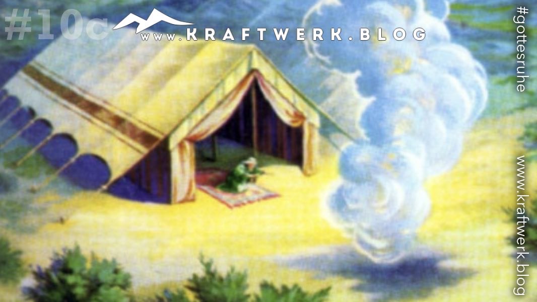 Die Hütte der Begegnung vor der die Wolkensäule Gottes steht. Das Titelbild zu dem Post „Gegenwart Gottes“ - veröffentlicht auf dem www.kraftwerk.blog #10c