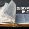 Bibel - Titelbild Zu Dem Post "Gleichnisse Im AT" - Veröffentlicht Auf Dem Www.kraftwerk.blog #gottesruhe