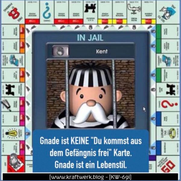 Das Monopoly Spielbrett mit Kent im Gefängnis in der Mitte und dem Spruch: Gnade ist keine „Du kommst aus dem Gefängnis frei“ Karte, Gnade ist ein Lebensstil.