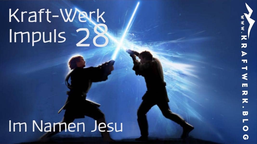 Zwei Personen die in der Dunkelheit mit Lichtschwertern miteinander kämpfen. Titelbild zu dem Post „Im Namen Jesu“ veröffentlicht auf www.kraftwerk.blog