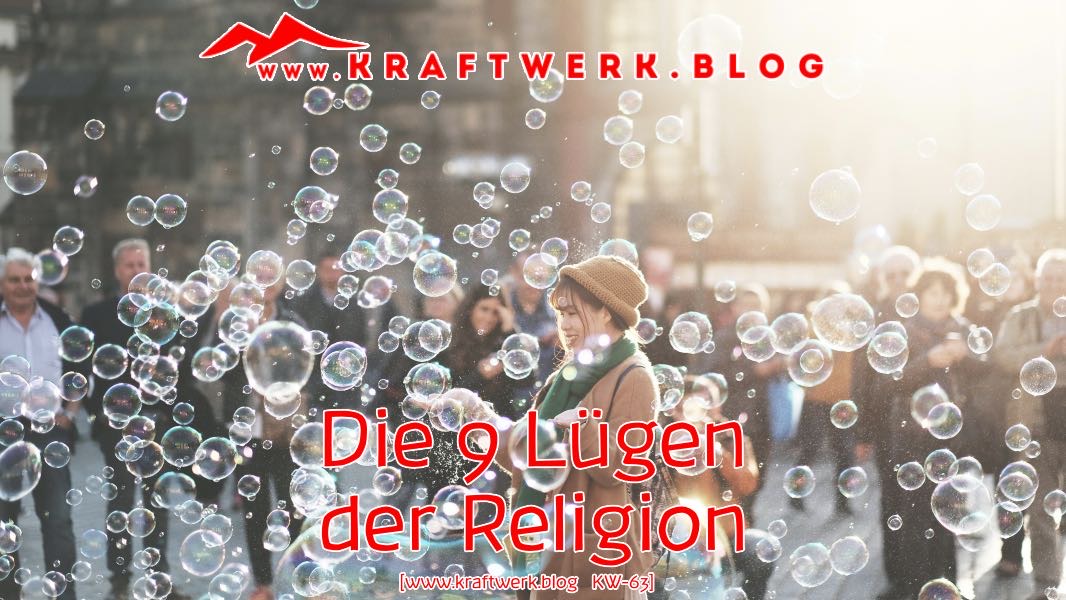 Junge Frau die in einer Unmenge Seifenblasen steht. Titelbild zu dem Post „Die 9 Lügen der Religion“ - veröffentlicht auf dem www.kraftwerk.blog Zwangsheirat